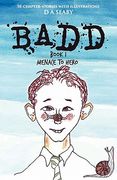 badd: book 1 menace to hero (en Inglés)