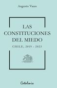 LAS CONSTITUCIONES DEL MIEDO