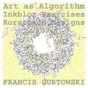 Art as Algorithm: Rorschach Designs (en Inglés)