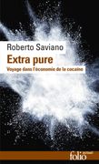 Extra Pure: Voyage Dans L'économie de la Cocaïne (en Francés)
