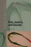 Fish, Justice, and Society