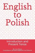 English to Polish: Introduction and Present Tense (en Inglés)