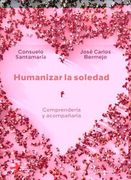 Humanizar la Soledad: 100 (a los Cuatro Vientos)