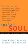 Spoken Soul: The Story of Black English (en Inglés)
