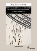 Políticas Educativas y Construcción de Personalidades Neoliberales y Neocolonialistas