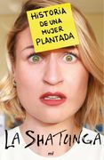 Historia de una Mujer Plantada