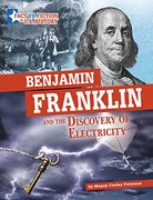 Benjamin Franklin and the Discovery of Electricity: Separating Fact From Fiction (Fact vs. Fiction in U. Se History) (en Inglés)
