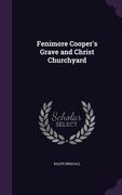 Fenimore Cooper's Grave and Christ Churchyard (en Inglés)