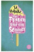 Vier Frauen und ein Sommer: Roman