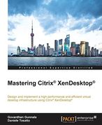 Mastering Citrix® Xendesktop® (en Inglés)
