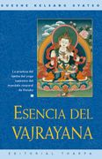 Esencia del Vajrayana: La Practica del Tantra del Yoga Supremo del Mandala Corporal de Heruka