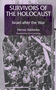 Survivors of the Holocaust: Israel After the war 