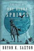 The RISE of Dry Blood Springs (en Inglés)