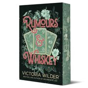 Rumours and Whiskey: Limited sprayed edges edition: Volume 1 (The Whiskey Women)