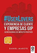 #Userlovers: Experiencia de Cliente y Empresas gip (Directivos y Líderes)