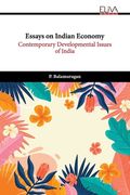 Essays on Indian Economy: Contemporary Developmental Issues of India (en Inglés)