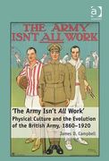 the army isn't all work: physical culture in the evolution of the british army, 1860-1920 (en Inglés)