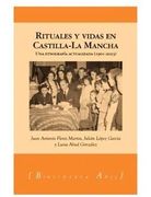 RITUALES Y VIDAS EN CASTILLA-LA MANCHA (in Spanish)