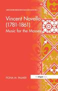 Vincent Novello (1781–1861): Music for the Masses (Music in Nineteenth-Century Britain) (en Inglés)