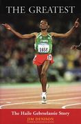 The Greatest: The Haile Gebrselassie Story (en Inglés)