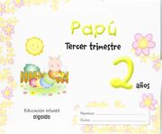 Papú 2 años. 3º Trimestre