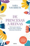 De Princesas a Reinas: Claves Para Superar las Tres Citas y Construir Relaciones Duraderas