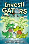 Investigators: Braver and Boulder (Investigators! , 5) 