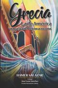 Grecia la de América: Un relato diferente de la historia (in Spanish)