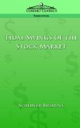 Tidal Swings of the Stock Market - Browne, Scribner - Cosimo Classics