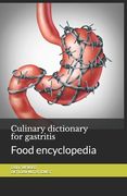Culinary dictionary for gastritis: Food encyclopedia