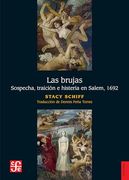 Las Brujas. Sospecha, Traición e Histeria en Salem, 1692