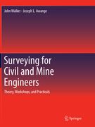 Surveying for Civil and Mine Engineers: Theory, Workshops, and Practicals (en Inglés)