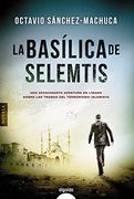 La basílica de Selemtis. Novela. (in Spanish)