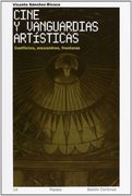 Cine y Vanguardias Artísticas: Conflictos, Encuentros, Fronteras (Sesión Continua)