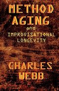 Method Aging and Improvisational Longevity (en Inglés)