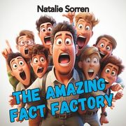 The Amazing Fact Factory: Rhymes and Surprising Discoveries (en Inglés)