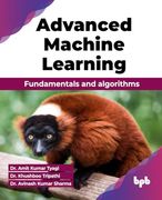 Advanced Machine Learning: Fundamentals and Algorithms (en Inglés)