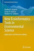 New Ecoinformatics Tools in Environmental Science: Applications and Decision-Making (Environmental Earth Sciences) (en Inglés)