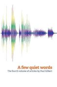 A few Quiet Words (en Inglés)