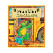 Franklin va a la Escuela - Paulette Bourgeois - Carvajal Education