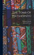 The Tomb Of Hâtshopsîtû (en Inglés)