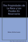 Propiedades de la Roca y los Fluidos en Reservorios de Petroleo (in Spanish)