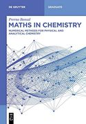 Maths in Chemistry: Numerical Methods for Physical and Analytical Chemistry (de Gruyter Textbook) 