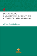 Democracia organizaciones politicas y control parlamentario