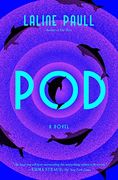 Pod: A Novel (en Inglés)