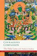 Courageous Compassion (The Library of Wisdom and Compassion) 