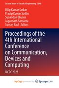 Proceedings of the 4th International Conference on Communication, Devices and Computing. ICCDC 2023