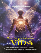 UNA MIRADA CUANTICA A LA VIDA (in Spanish)