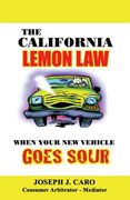 The California Lemon Law: When Your New Vehicle Goes Sour