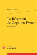 La Reception de Gogol En France (1838-2009) (en Francés)
